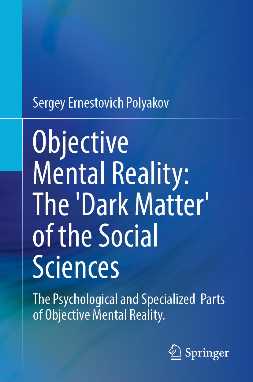 Objective Mental Reality: The 'Dark Matter' of the Social Sciences