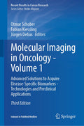 Molecular Imaging in Oncology - Volume 1
