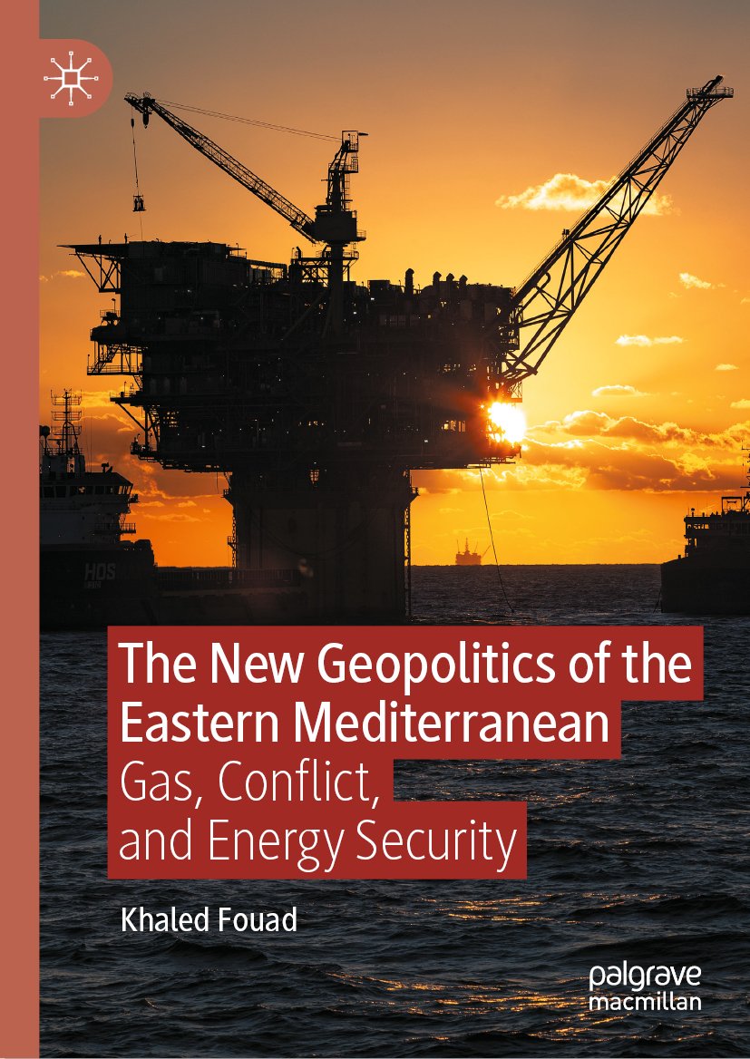 The New Geopolitics of the Eastern Mediterranean