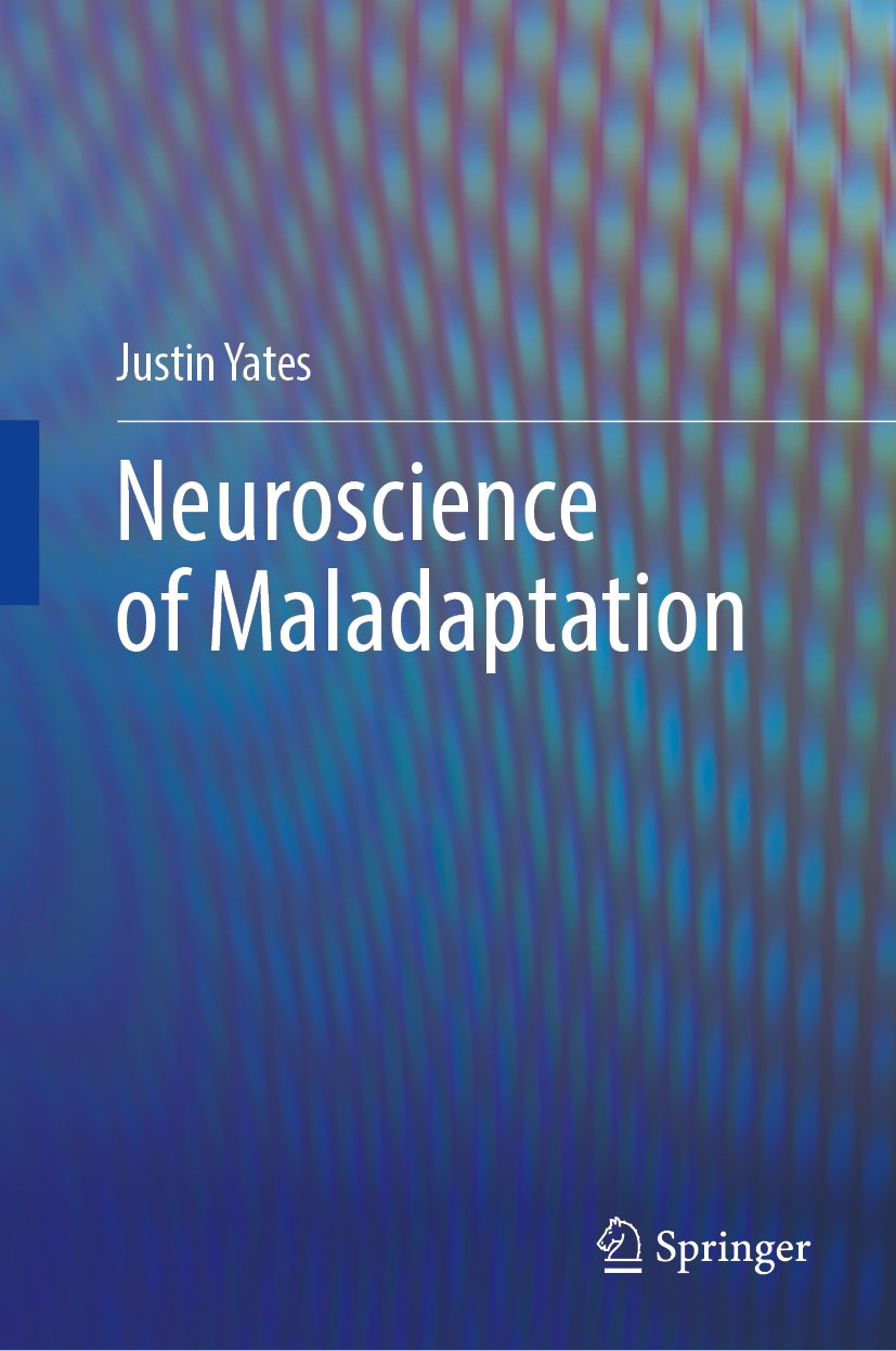 Neuroscience of Maladaptation