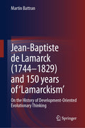 Jean-Baptiste de Lamarck (1744-1829) and 150 years of 'Lamarckism'