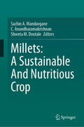 Millets: A Sustainable And Nutritious Crop
