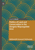 Politics of Land and Conservation in the Dongola-Mapungubwe Area