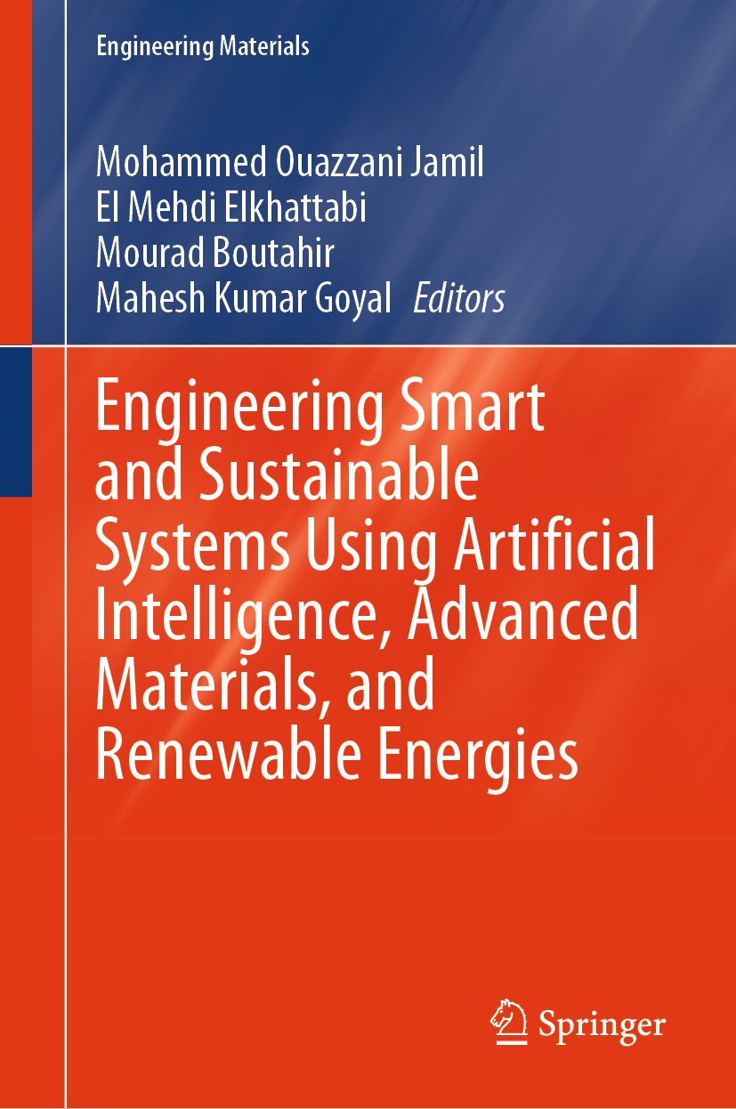 Engineering Smart and Sustainable Systems Using Artificial Intelligence, Advanced Materials, and Renewable Energies