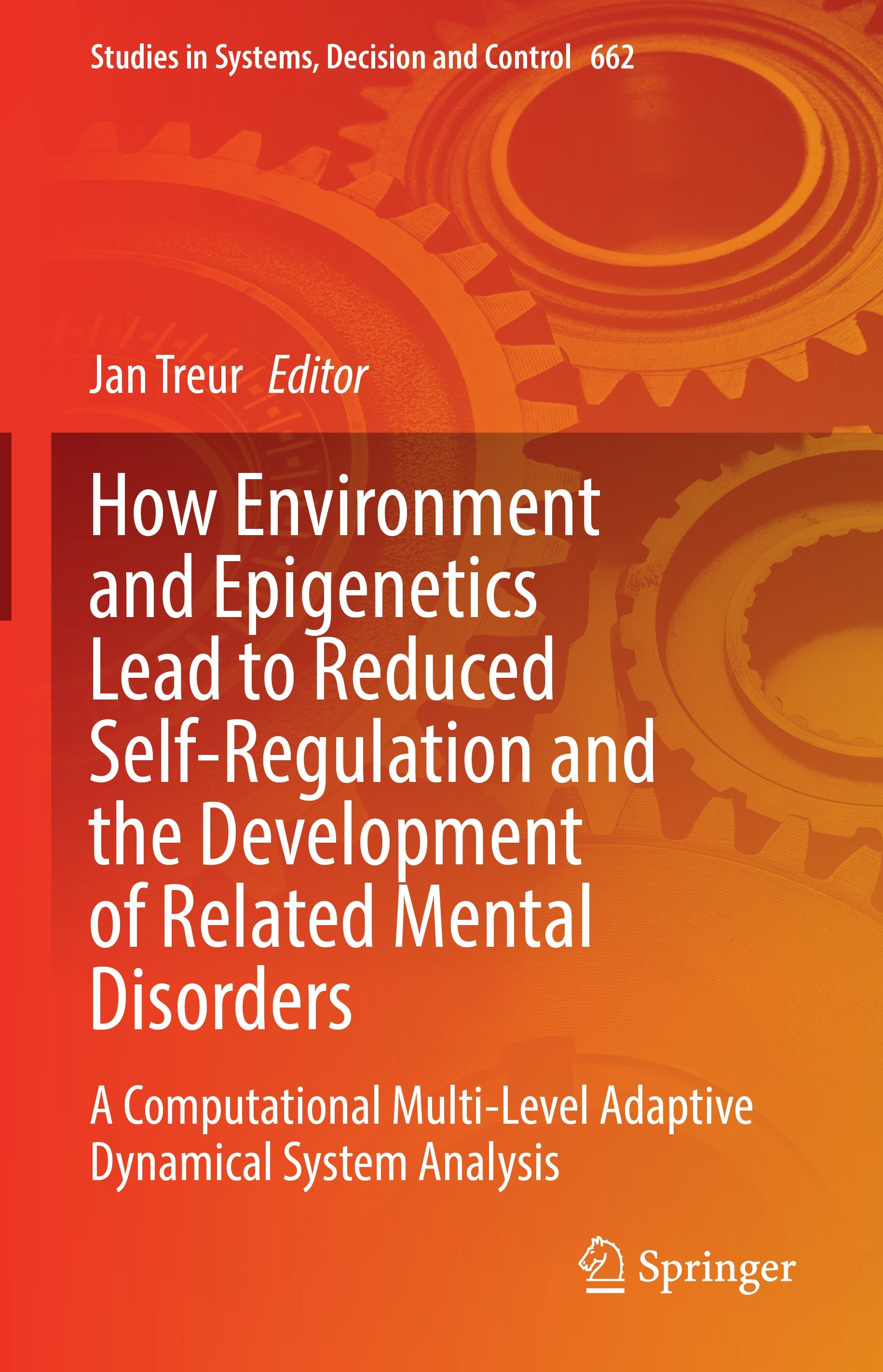 How Environment and Epigenetics Lead to Reduced Self-Regulation and the Development of Related Mental Disorders