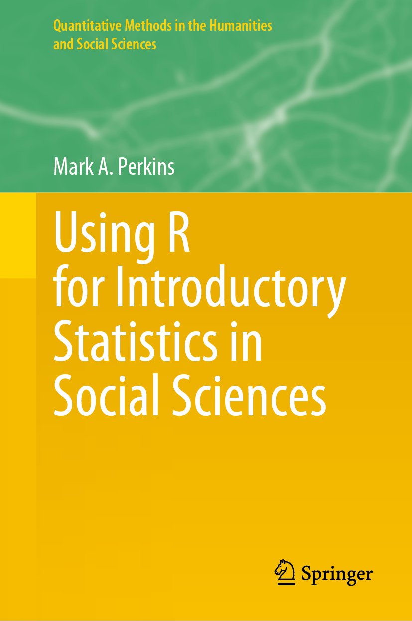 Using R for Introductory Statistics in Social Sciences