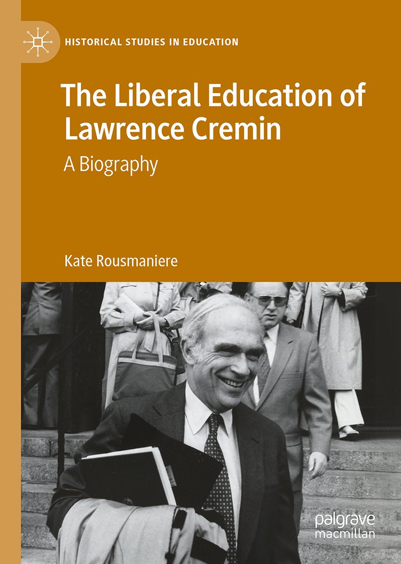 The Liberal Education of Lawrence Cremin