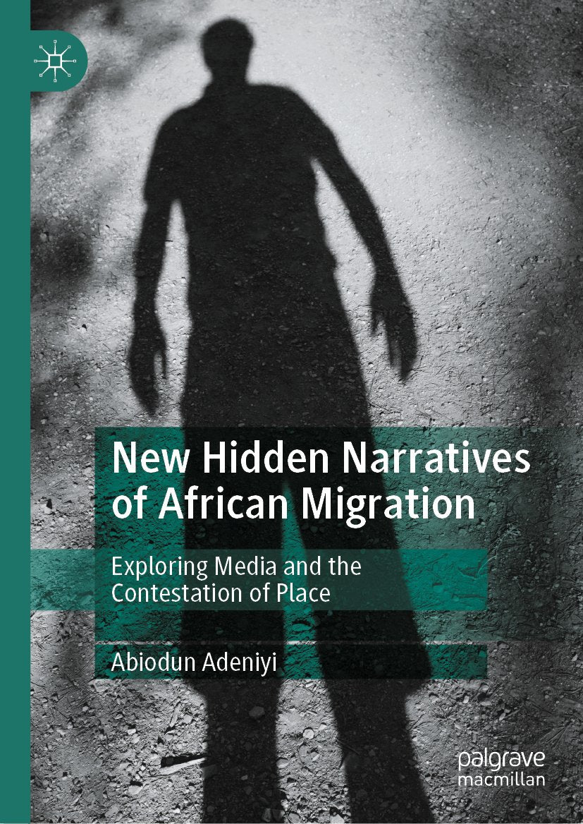 New Hidden Narratives of African Migration