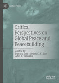 Critical Perspectives on Global Peace and Peacebuilding