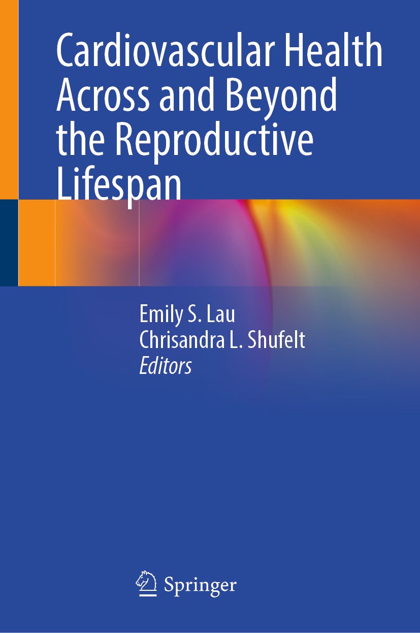 Cardiovascular Health Across and Beyond the Reproductive Lifespan