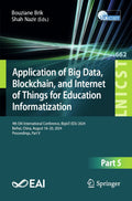 Application of Big Data, Blockchain, and Internet of Things for Education Informatization