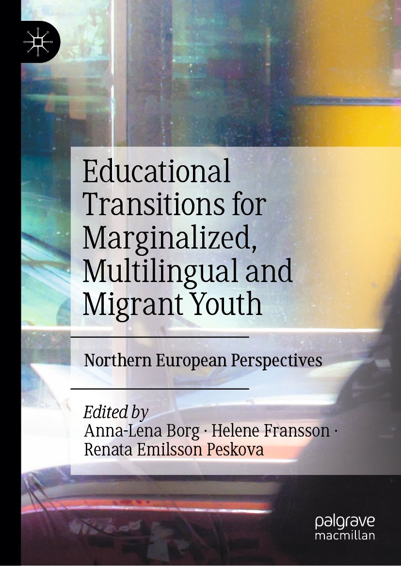 Educational Transitions for Marginalized, Multilingual and Migrant Youth