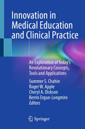 Innovation in Medical Education and Clinical Practice