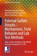 External Sulfate Attacks - Mechanisms, Field Behavior and Lab Test Methods