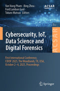 Cybersecurity, IoT, Data Science and Digital Forensics