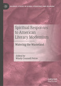 Spiritual Responses to American Literary Modernism