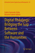 Digital Pedagogy: Bridging the Gap Between Software and the Humanities