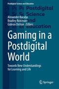 Gaming in a Postdigital World