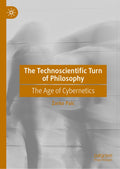 The Technoscientific Turn of Philosophy