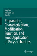 Preparation, Characterization, Modification, Function, and Food Application of Polysaccharides