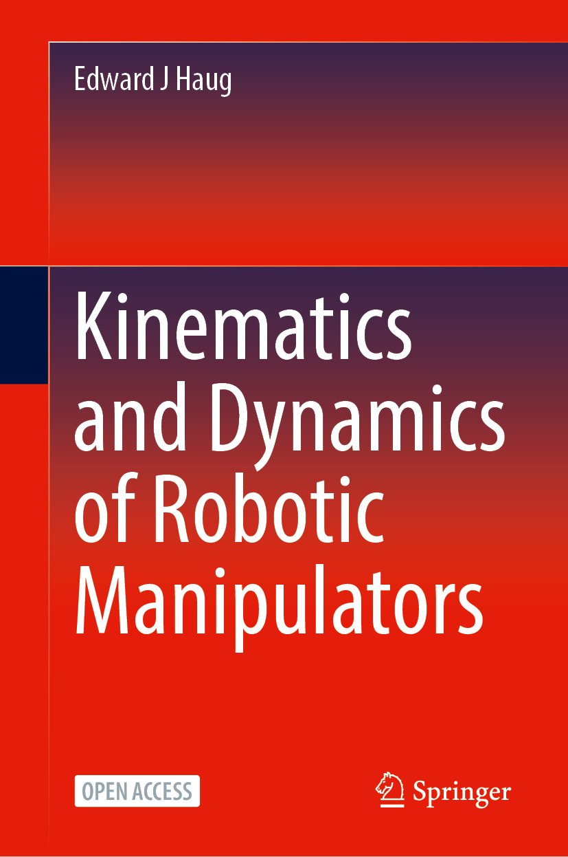 Kinematics and Dynamics of Robotic Manipulators