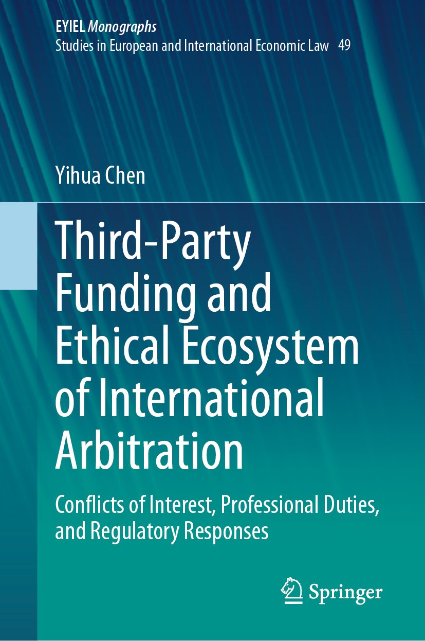 Third-Party Funding and Ethical Ecosystem of International Arbitration