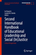 Second International Handbook of Educational Leadership and Social (In)Justice