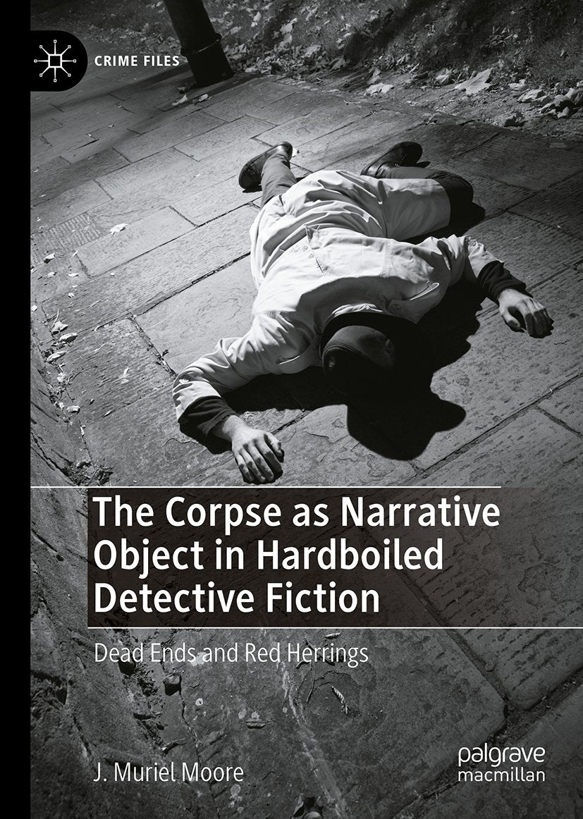 The Corpse as Narrative Object in Hardboiled Detective Fiction