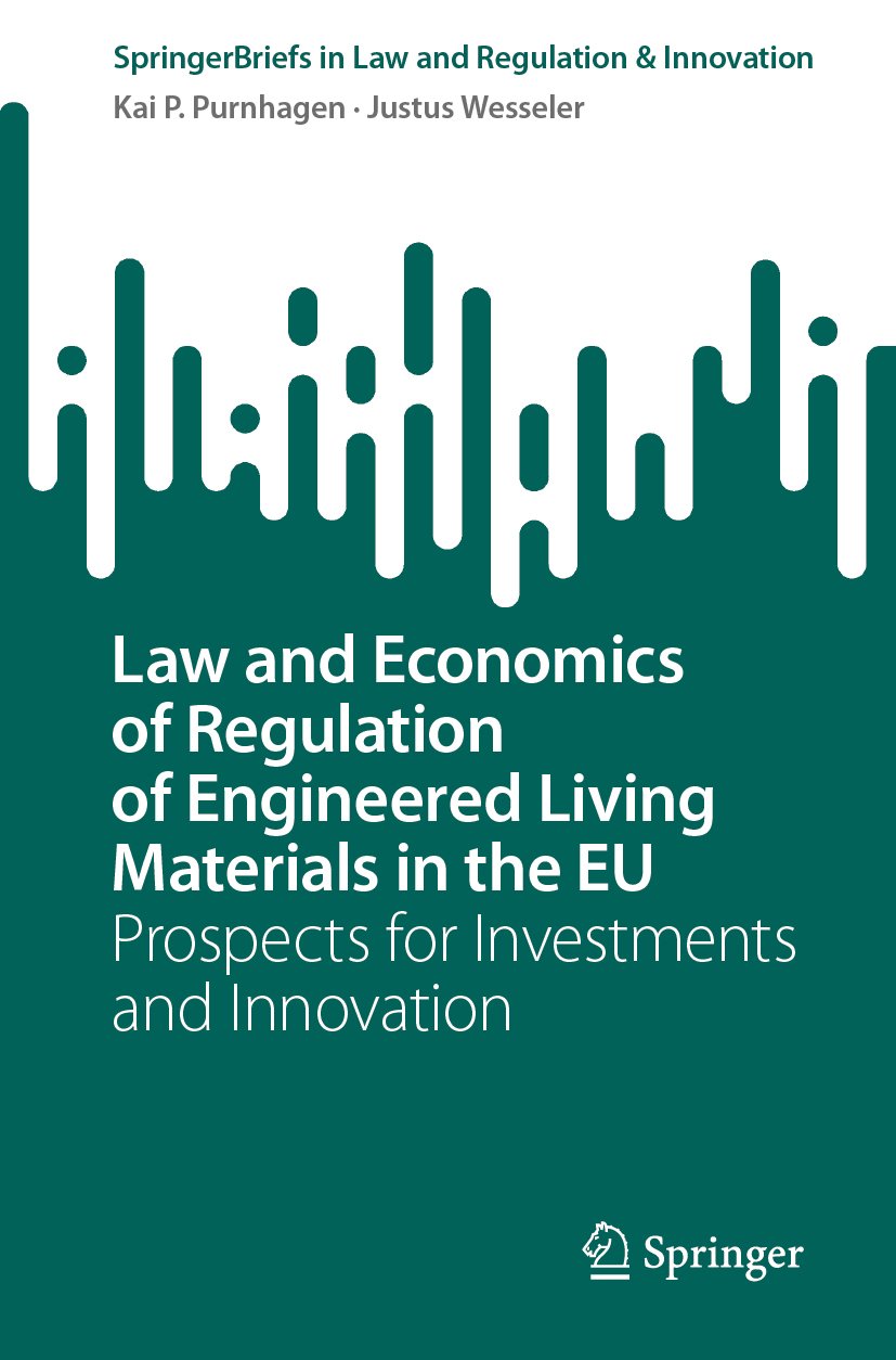 Law and Economics of Regulation of Engineered Living Materials in the EU