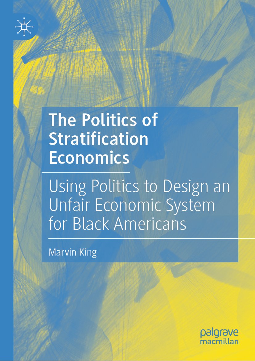 The Politics of Stratification Economics