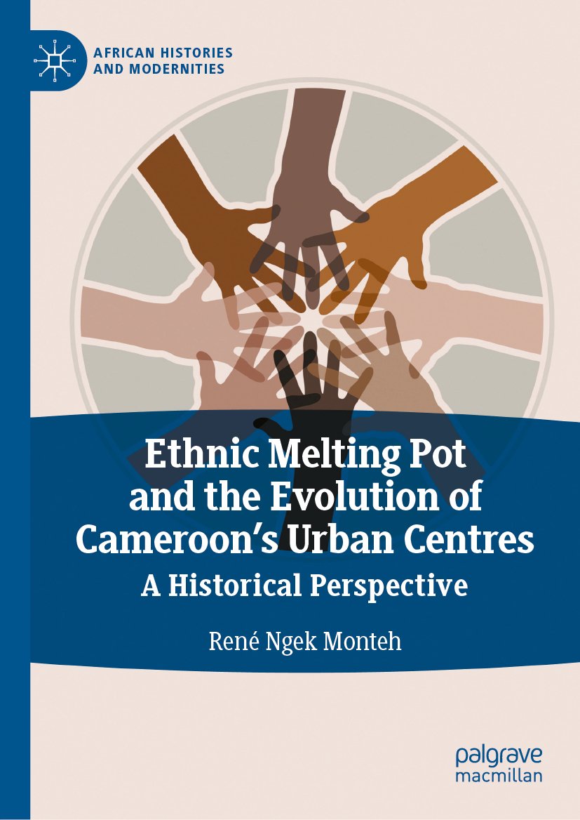 Ethnic Melting Pot and the Evolution of Cameroon’s Urban Centres