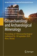 Geoarchaeology and Archaeological Mineralogy
