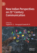 New Indian Perspectives on 21st Century Communication