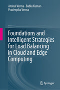 Foundations and Intelligent Strategies for Load Balancing in Cloud and Edge Computing