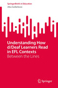 Understanding How d/Deaf Learners Read in EFL Contexts