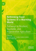 Rethinking Food Systems in a Warming World
