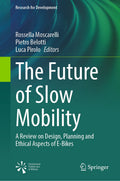 The Future of Slow Mobility