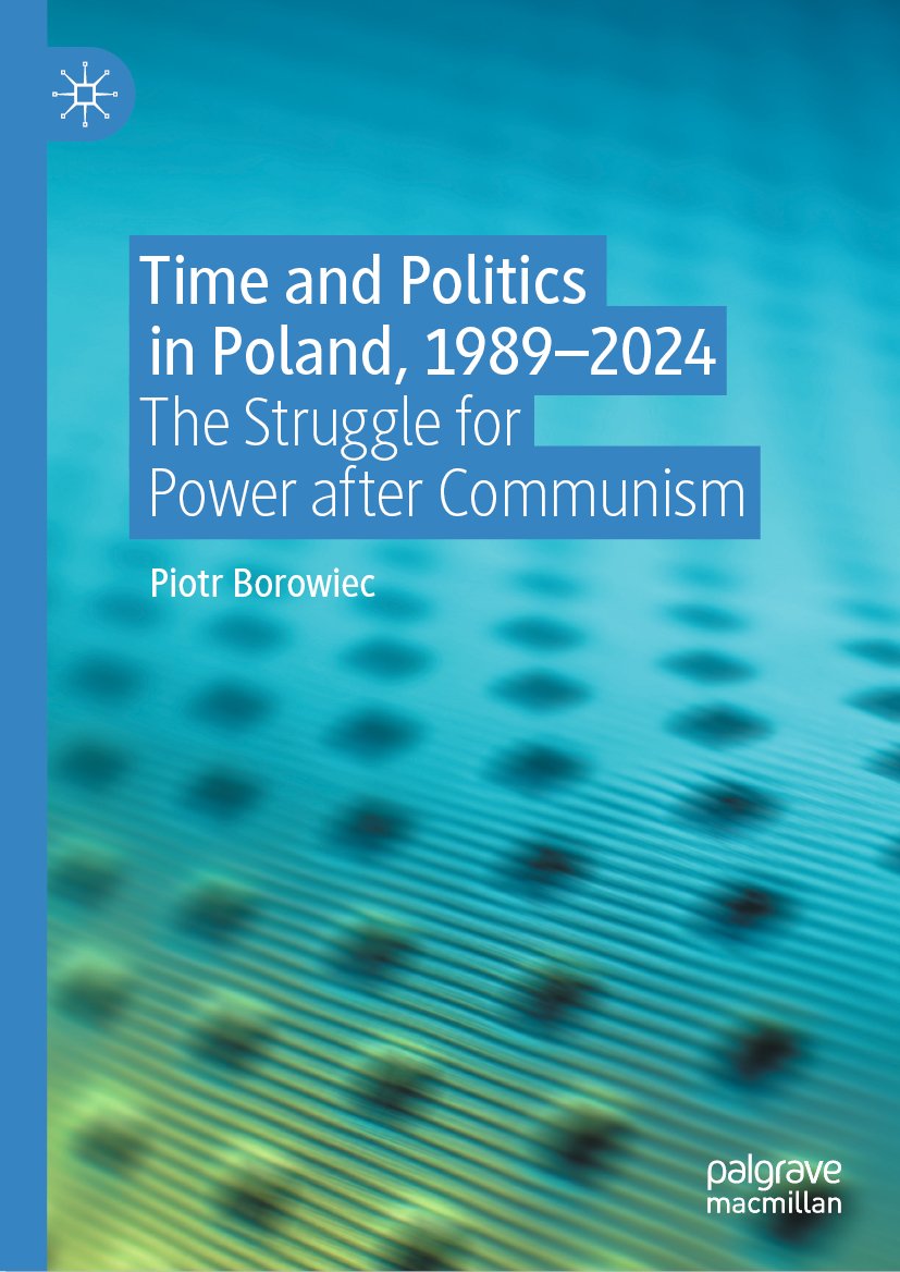 Time and Politics in Poland, 1989-2024
