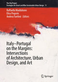 Italy–Portugal on the Margins: Intersections of Architecture, Urban Design, and Art