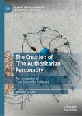 The Creation of 'The Authoritarian Personality'