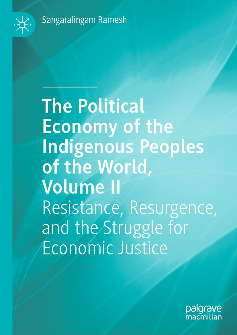 The Political Economy of the Indigenous Peoples of the World, Volume II