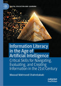 Information Literacy in the Age of Artificial Intelligence