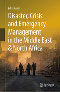 Disaster, Crisis and Emergency Management in the Middle East and North Africa