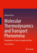 Molecular Thermodynamics and Transport Phenomena