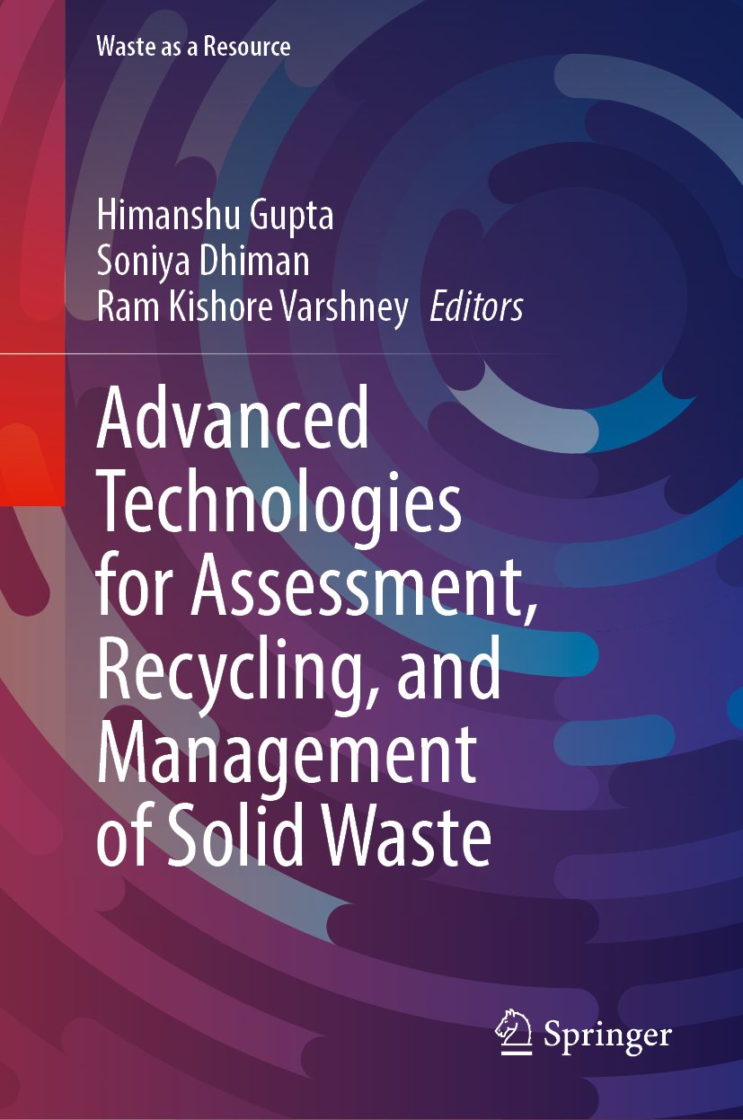 Advanced Technologies for Assessment, Recycling, and Management of Solid Waste