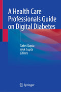 A Health Care Professionals Guide on Digital Diabetes