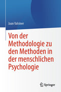 Von der Methodologie zu den Methoden in der menschlichen Psychologie