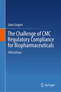 The Challenge of CMC Regulatory Compliance for Biopharmaceuticals