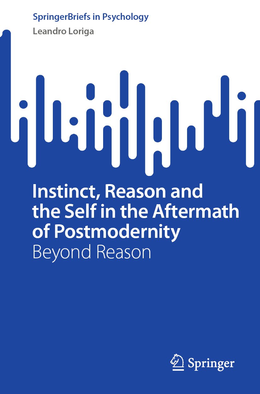 Instinct, Reason and the Self in the Aftermath of Postmodernity