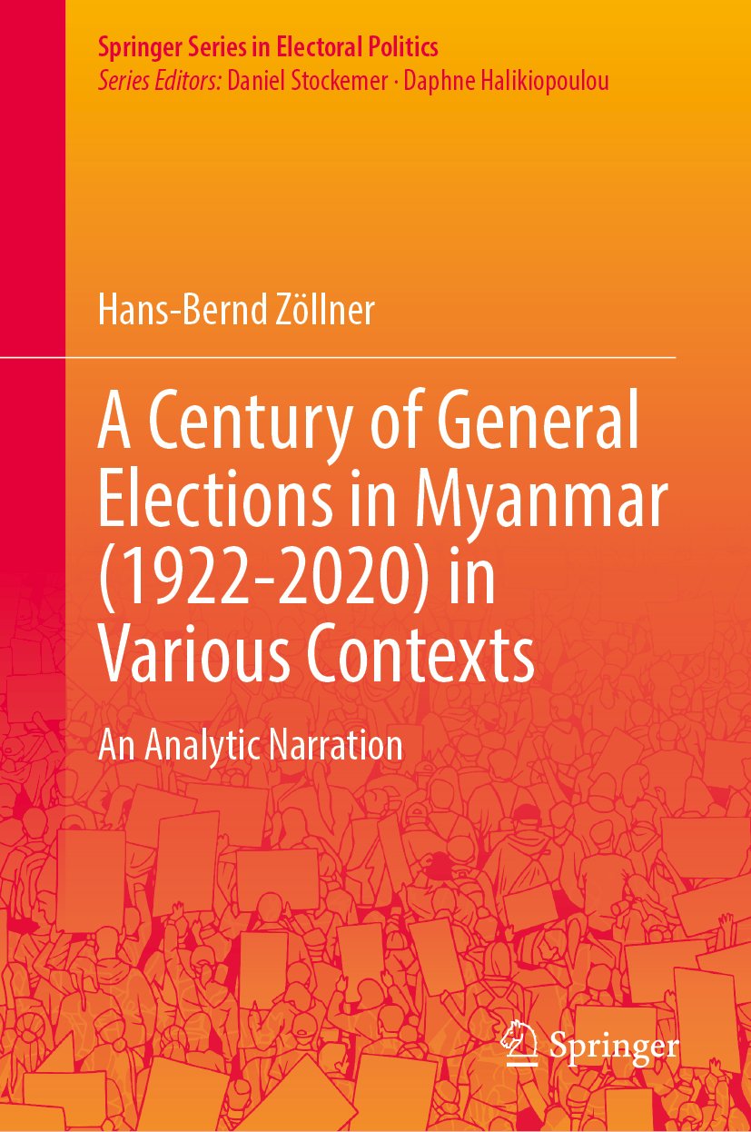 A Century of General Elections in Myanmar (1922-2020) in Various Contexts
